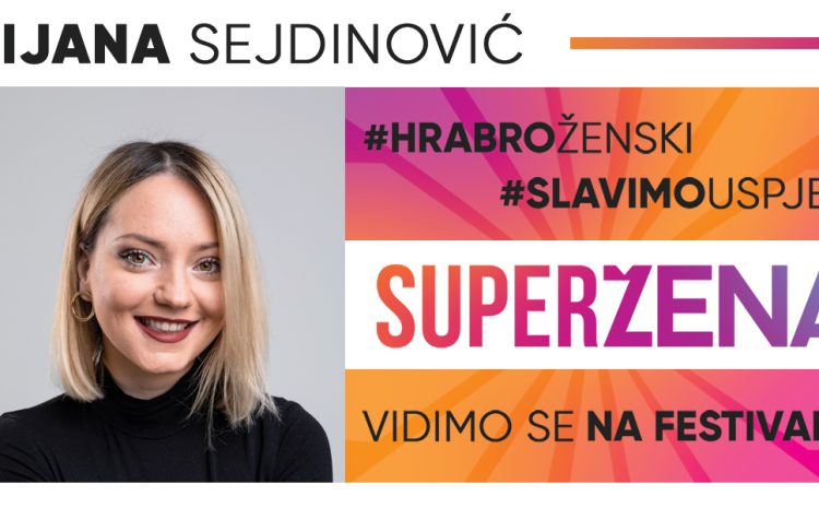  Super žena – Dijana Sejdinović: posvećenost, znanje, odgovornost i mnogo napornog rada